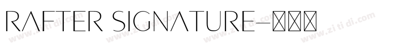 Rafter Signature字体转换